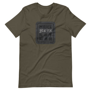 Make Bets Not War T-Shirt